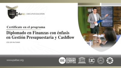 (DIP-EBS-1004) DIPLOMADO EN FINANZAS CON ÉNFASIS EN GESTIÓN PRESUPUESTARIA Y CASHFLOW