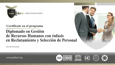 (DIP-EBS-1007) DIPLOMADO EN GESTIÓN DE RECURSOS HUMANOS CON ÉNFASIS EN RECLUTAMIENTO Y SELECCIÓN DE PERSONAL