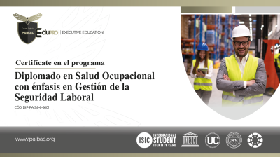 (DIP-EBS-1009) DIPLOMADO EN SALUD OCUPACIONAL CON ÉNFASIS EN GESTIÓN DE LA SEGURIDAD LABORAL